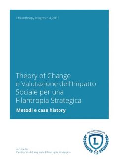 Theory of Change e valutazione dell’impatto sociale per una Filantropia Strategica