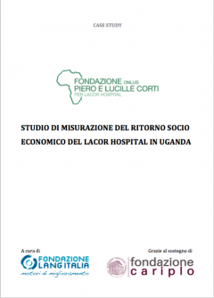 Case study: Studio di misurazione del ritorno socio-economico del Lacor Hospital in Uganda
